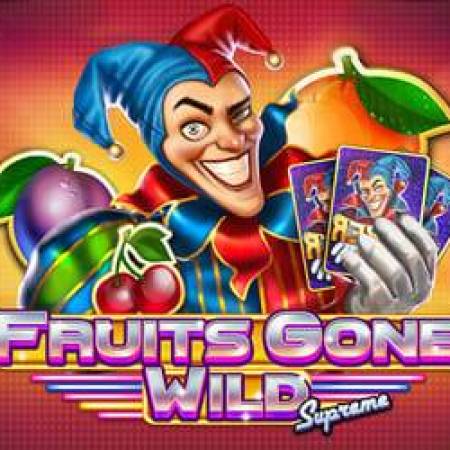 Fruits Gone Wild Supreme Slot Fruits Gone Wild Supreme Slot