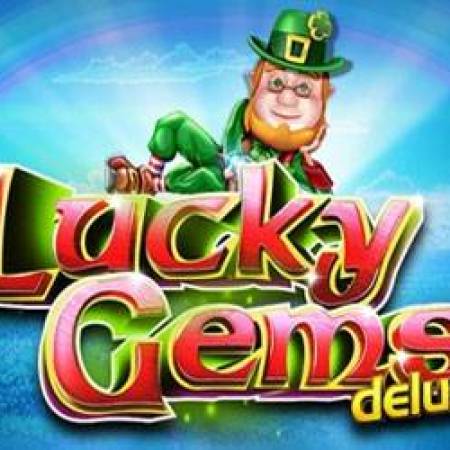 Lucky Gems Deluxe Slot Lucky Gems Deluxe Slot