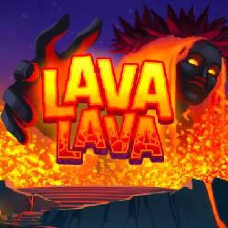 Lava Lava Slot Lava Lava Slot