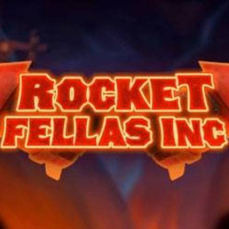 Rocket Fellas Inc Slot Rocket Fellas Inc Slot