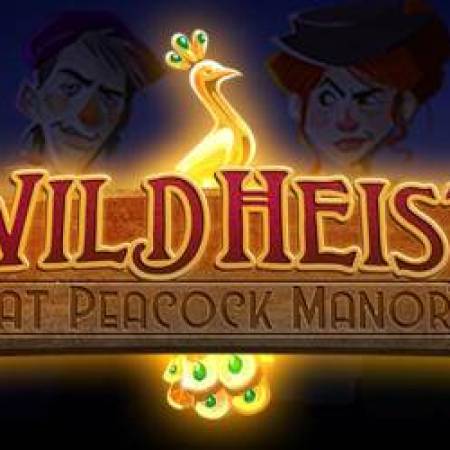 Wild Heist at Peacock Manor Slot Wild Heist at Peacock Manor Slot