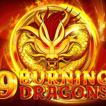 9 Burning Dragons Slot 9 Burning Dragons Slot