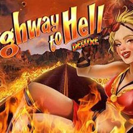 Highway to Hell Deluxe Slot Highway to Hell Deluxe Slot