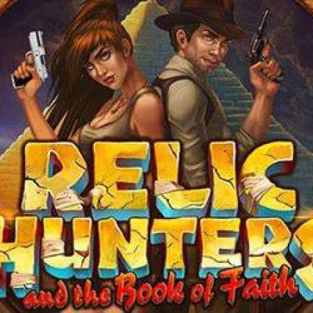 Relic Hunters and the Book of Faith Slot Relic Hunters and the Book of Faith Slot