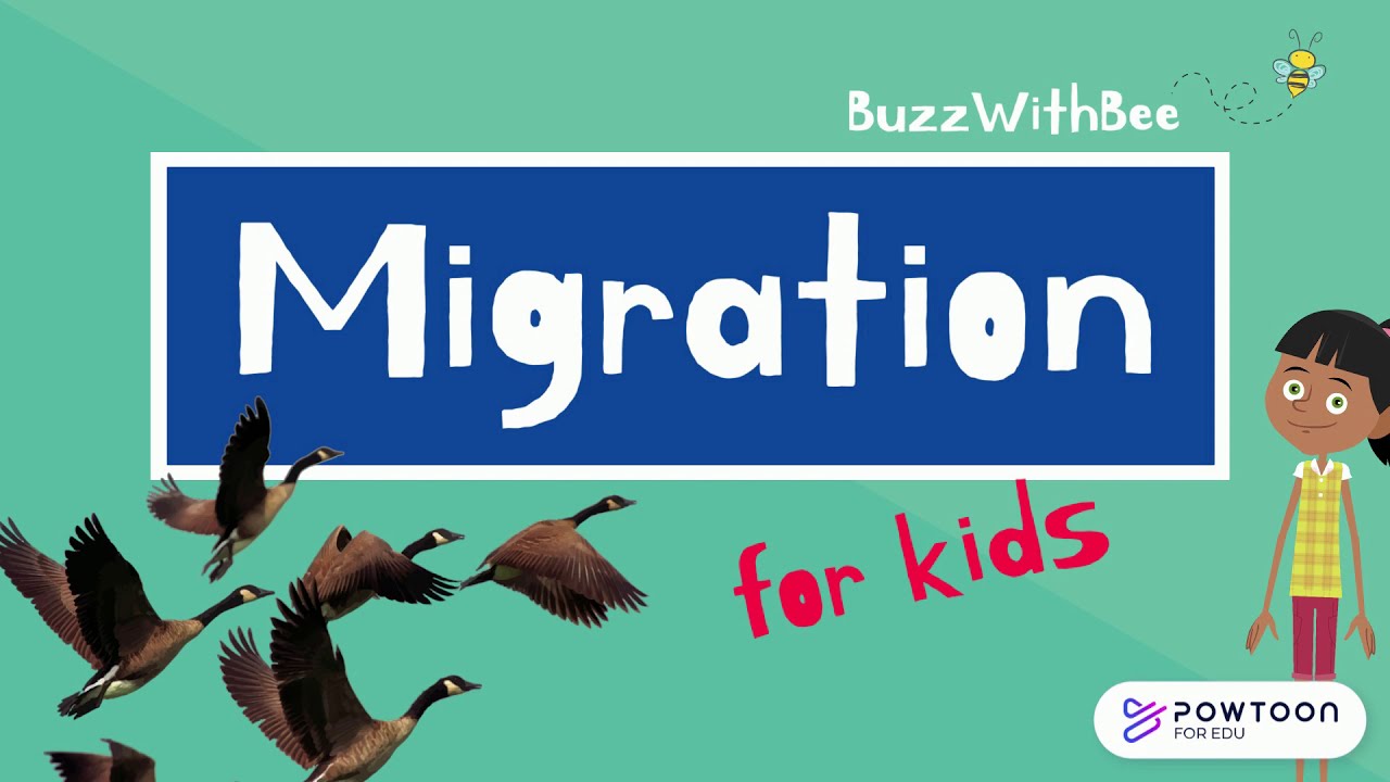 Migration for Kids Migration for Kids