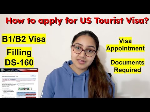 How to Apply for a US Tourist Visa: A Complete Guide| DS-160| Required Documents How to Apply for a US Tourist Visa: A Complete Guide| DS-160| Required Documents