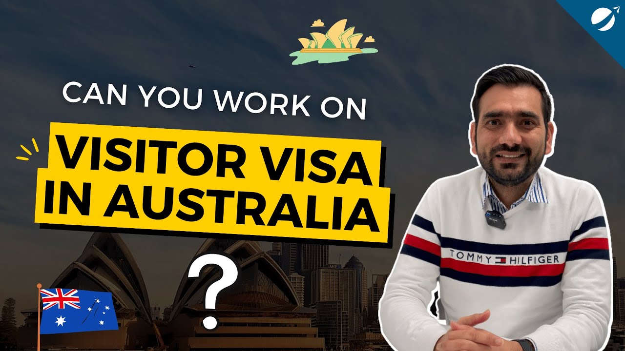 Can You Work On A Visitor Visa In Australia? | Australian Tourist Visa – Subclass 600 Can You Work On A Visitor Visa In Australia? | Australian Tourist Visa – Subclass 600