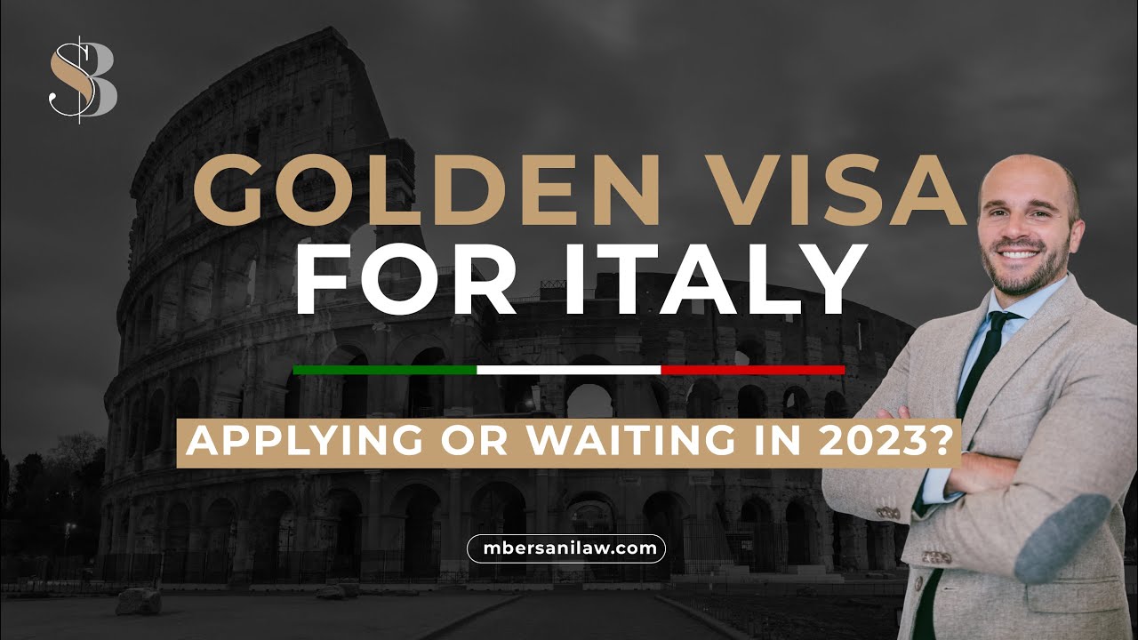 Golden Visa Italy: Applying or Better Waiting in 2023? Golden Visa Italy: Applying or Better Waiting in 2023?
