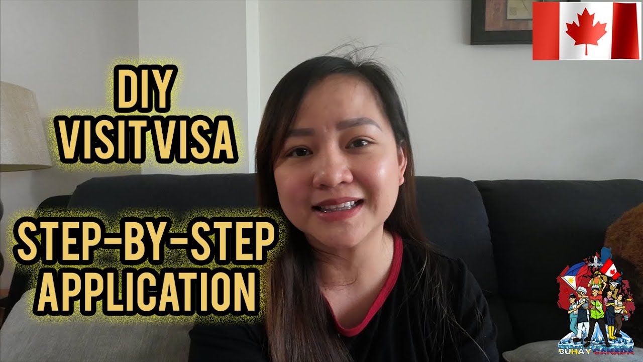 STEP-BY-STEP GUIDE | TOURIST VISA APPLICATION | BUHAY CANADA STEP-BY-STEP GUIDE | TOURIST VISA APPLICATION | BUHAY CANADA