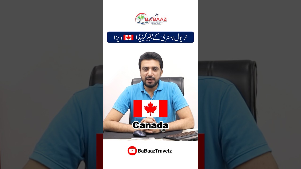 Canada go to visa with out journey historical past | Canada go to visa from Pakistan | Babaaz Travel Canada go to visa with out journey historical past | Canada go to visa from Pakistan | Babaaz Travel