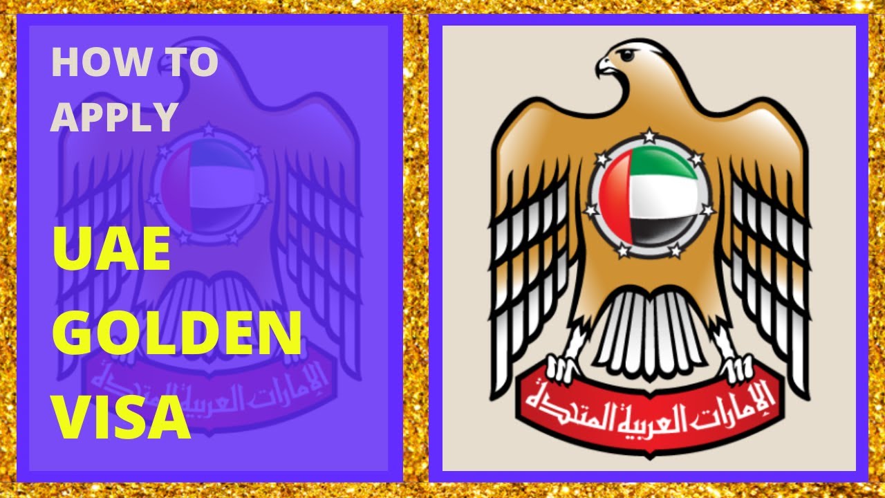 How to get UAE Golden Visa How to get UAE Golden Visa