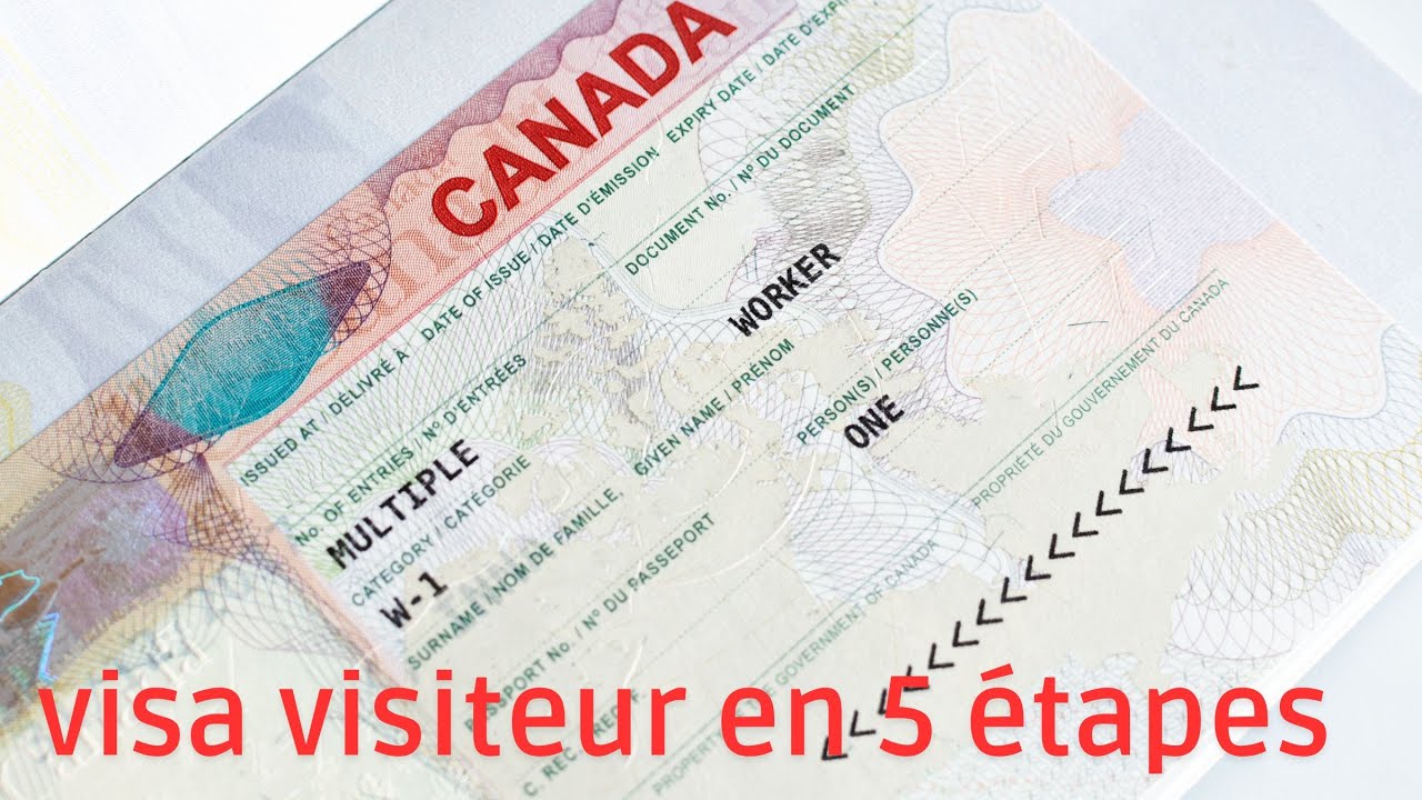 Visa visiteur Canada en 5 étapes Visa visiteur Canada en 5 étapes
