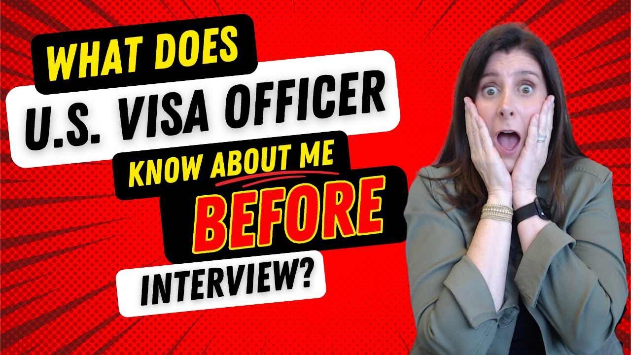 What Does the US Visa Officer KNOW About Me BEFORE my US Visa Interview?! Watch and Find Out! What Does the US Visa Officer KNOW About Me BEFORE my US Visa Interview?! Watch and Find Out!