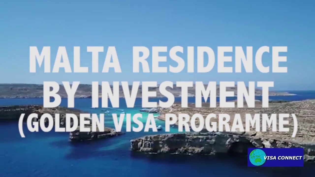 MALTA RESIDENCE BY INVESTMENT REQUIREMENTS (EU GOLDEN VISA) – FAST SUMMARY MALTA RESIDENCE BY INVESTMENT REQUIREMENTS (EU GOLDEN VISA) – FAST SUMMARY