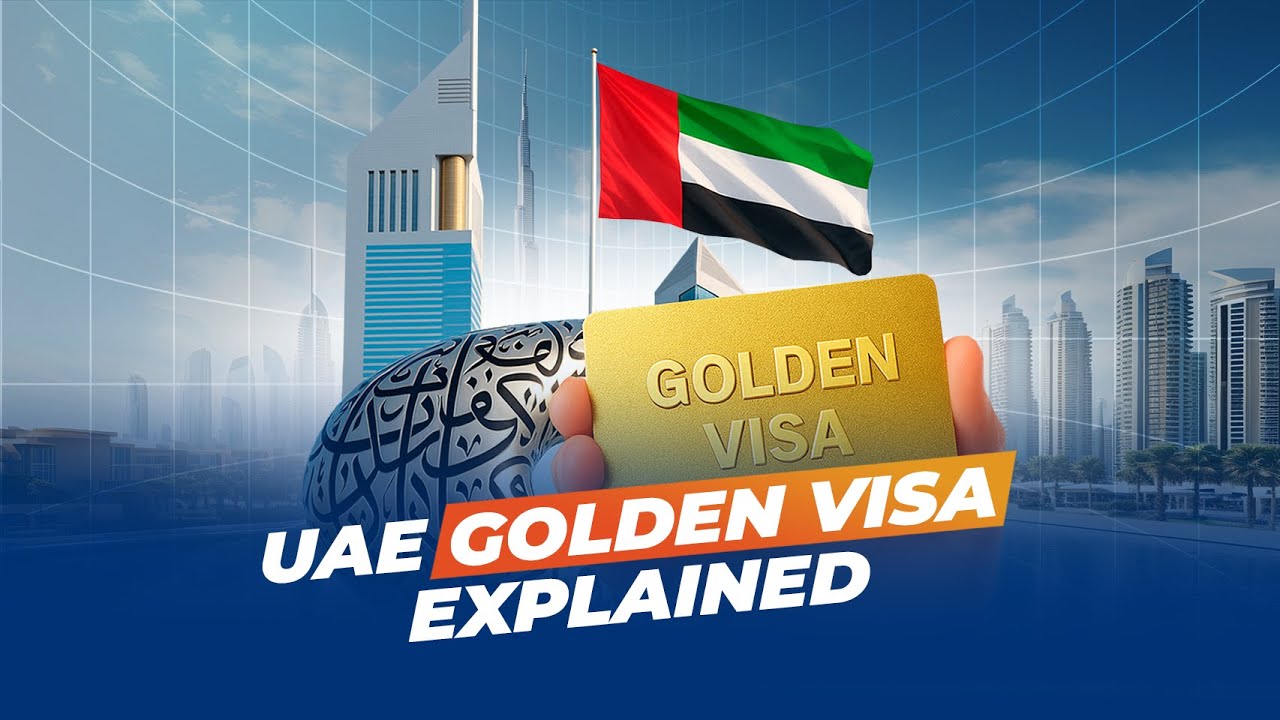 UAE Golden Visa Explained | Benefits & Conditions UAE Golden Visa Explained | Benefits & Conditions