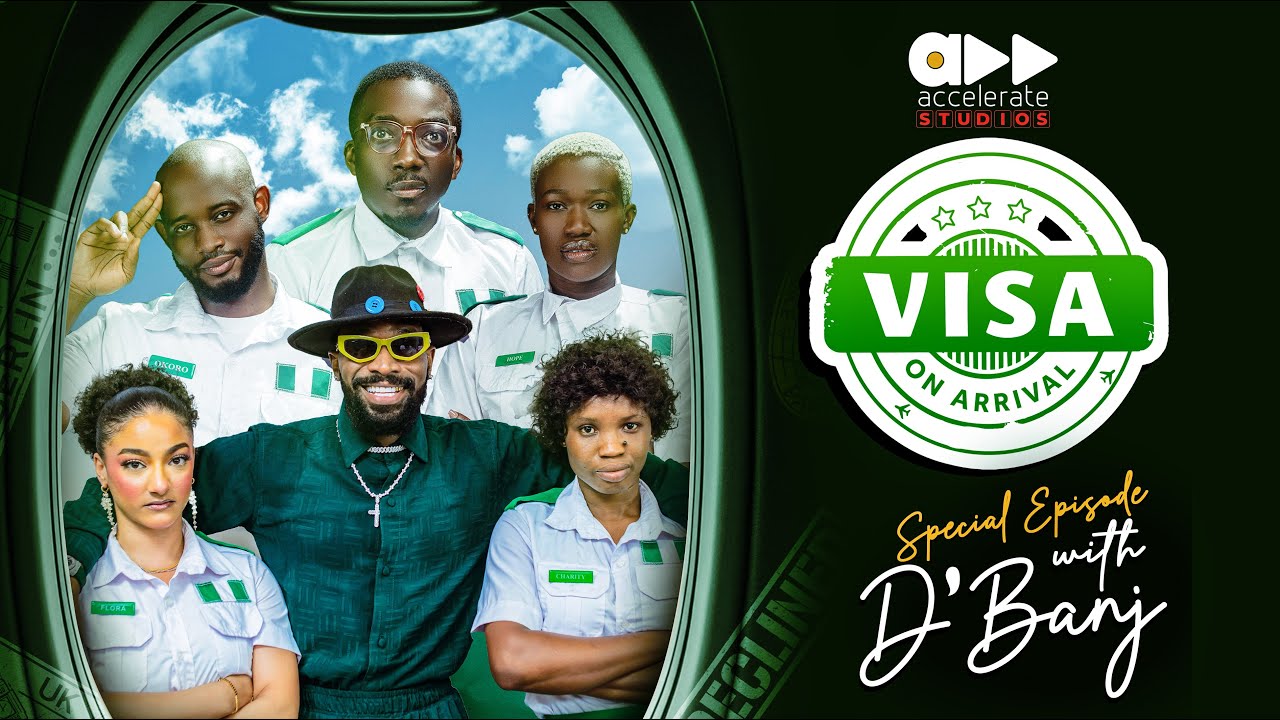VISA ON ARRIVAL SEASON 5 (Special Episode with D’BANJ) || Comedy | Drama | Nollywood VISA ON ARRIVAL SEASON 5 (Special Episode with D’BANJ) || Comedy | Drama | Nollywood