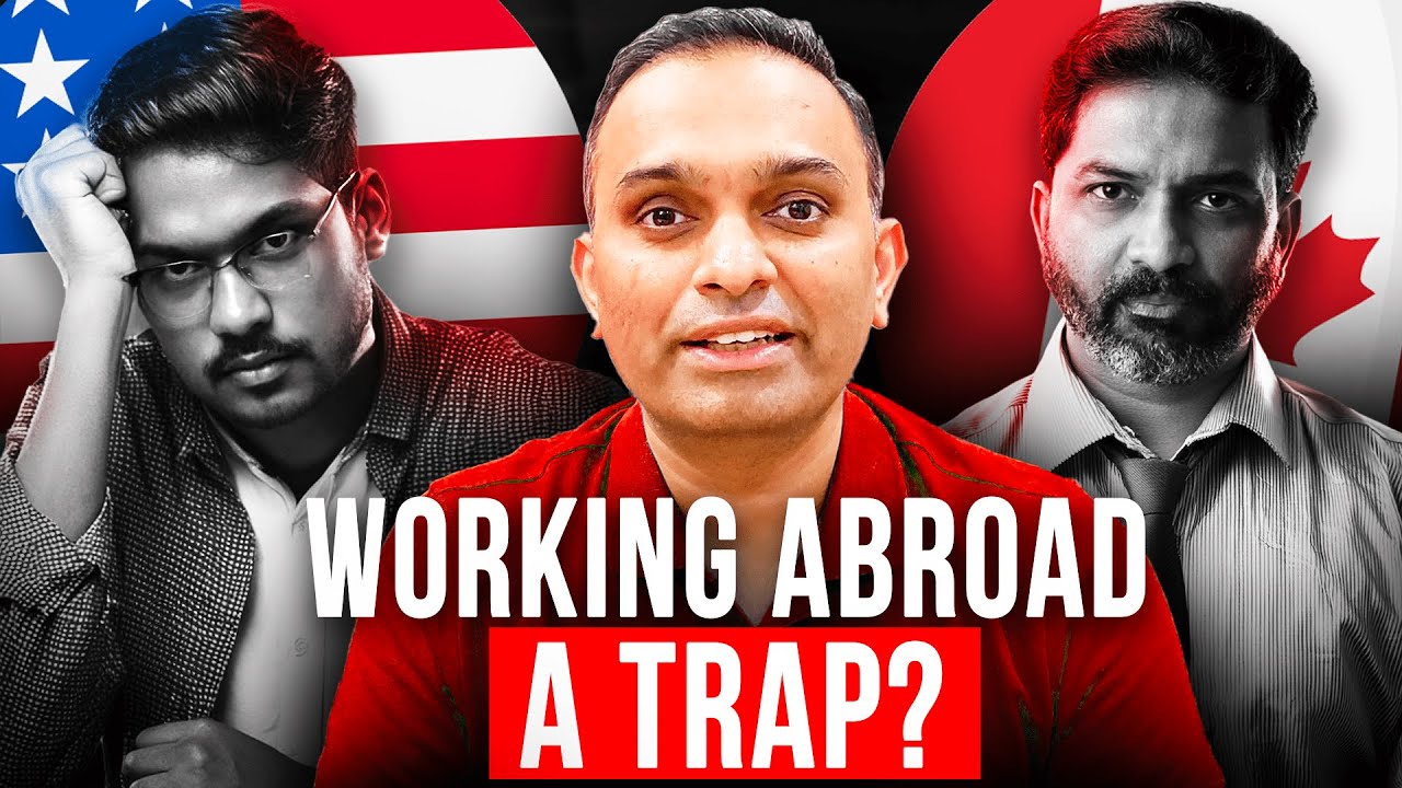 Work Abroad Trap – Why Indians are Moving again from USA UAE Canada in 2024 | Moving Abroad for Job Work Abroad Trap – Why Indians are Moving again from USA UAE Canada in 2024 | Moving Abroad for Job