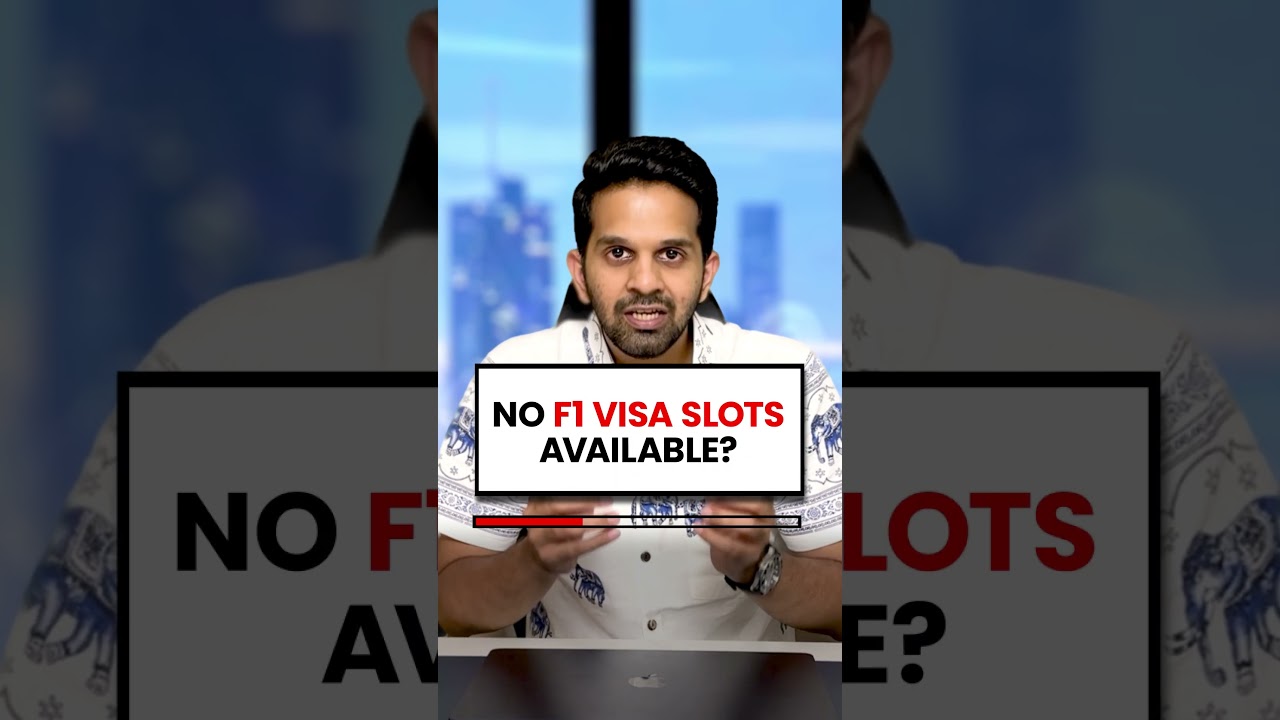 No F1 VISA Slots Available? No F1 VISA Slots Available?