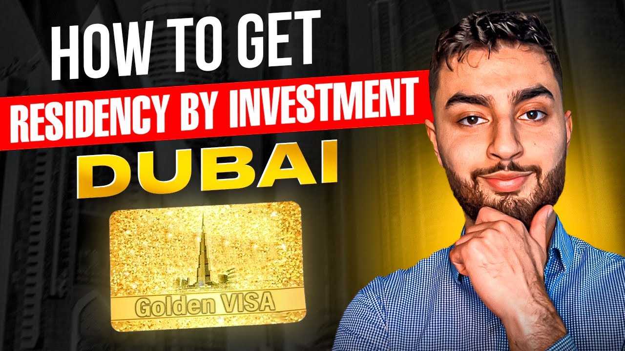 How To Get Residency By Investment In Dubai (Golden Visa) How To Get Residency By Investment In Dubai (Golden Visa)