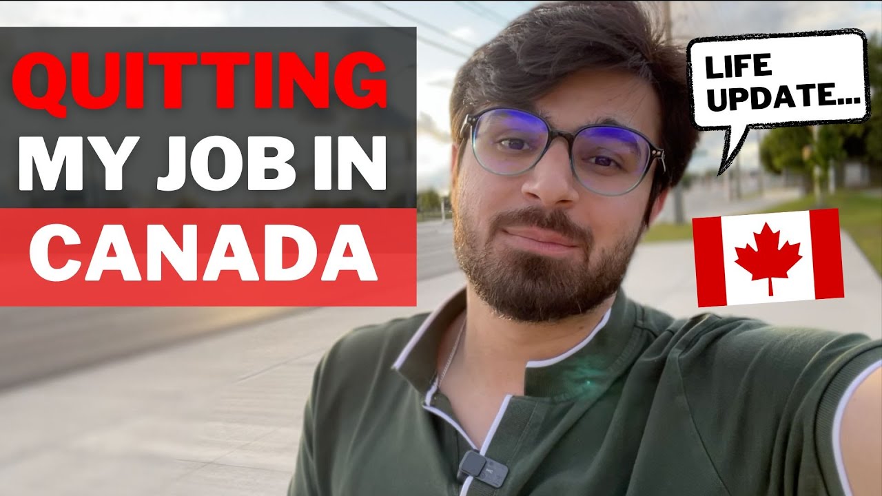 I Quit my Job in Canada | Canada Life Update | IT Jobs in Canada I Quit my Job in Canada | Canada Life Update | IT Jobs in Canada