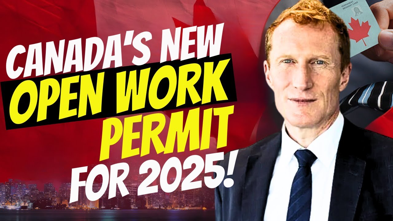 Canada’s New Open Work Permit Restrictions: What You Need to Know Canada’s New Open Work Permit Restrictions: What You Need to Know