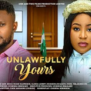 UNLAWFULLY YOURS – MAURICE SAM, ERICA NLEWEDIM, COURTNEY JOHN latest 2025 nigerian movies UNLAWFULLY YOURS – MAURICE SAM, ERICA NLEWEDIM, COURTNEY JOHN latest 2025 nigerian movies