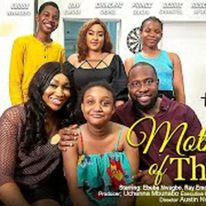 MOTHER OF THREE – EBUBE NWAGBO, RAY EMODI, ROSEMARY AFUWAPE, 2023 EXCLUSIVE NOLLYWOD MOVIE MOTHER OF THREE – EBUBE NWAGBO, RAY EMODI, ROSEMARY AFUWAPE, 2023 EXCLUSIVE NOLLYWOD MOVIE