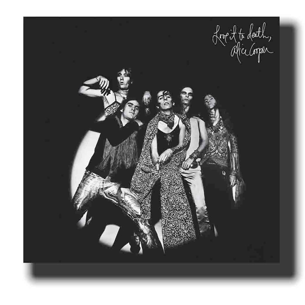 Playing Alice Cooper’s ‘Love It to Death’ to Death Playing Alice Cooper’s ‘Love It to Death’ to Death
