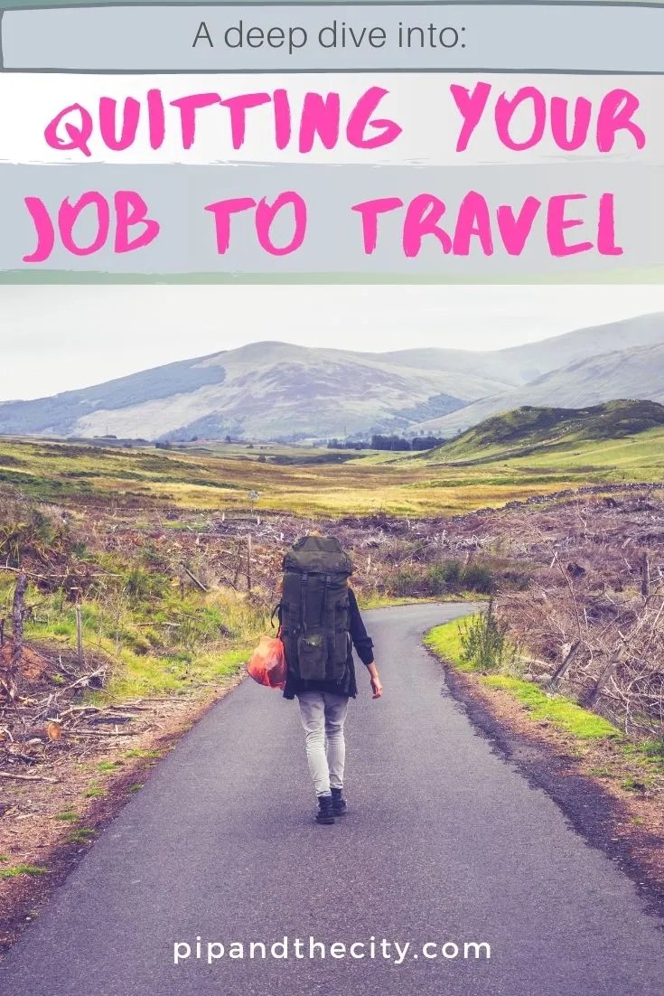 Can I Leave My Job For Travel? Can I Leave My Job For Travel?