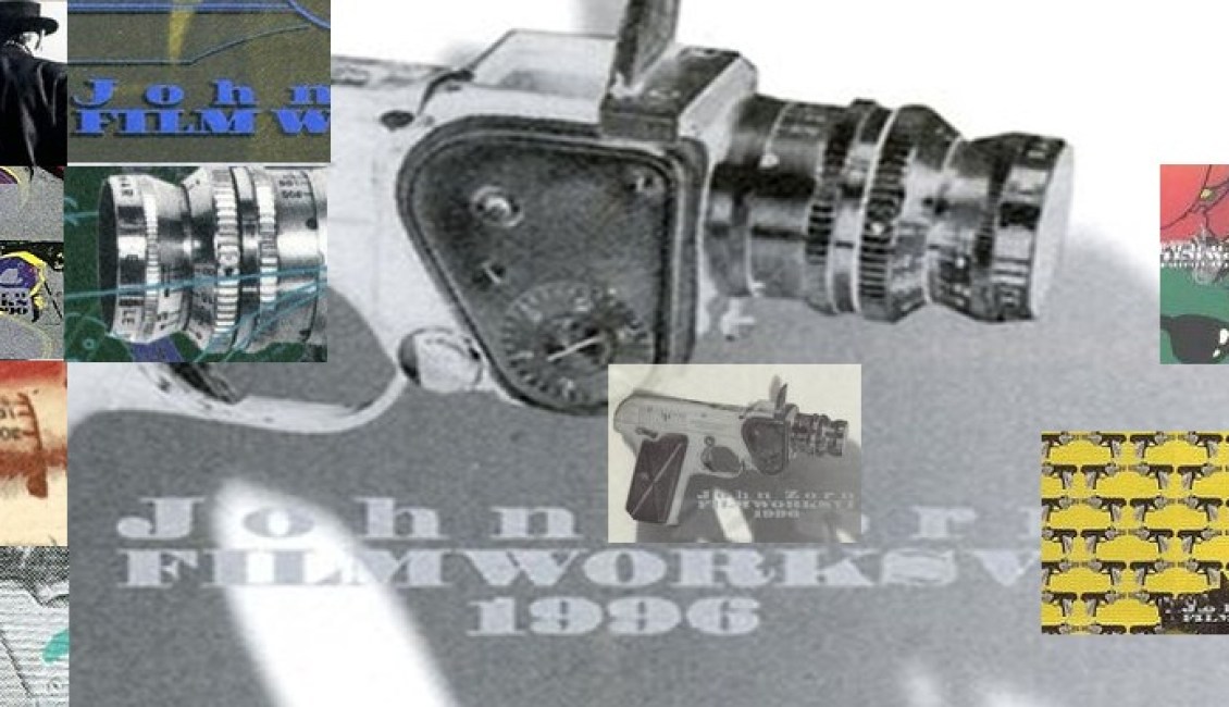 John Zorn Filmworks John Zorn Filmworks