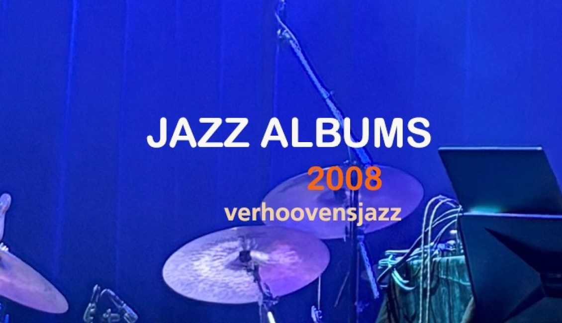 Jazz Albums 2008 Jazz Albums 2008