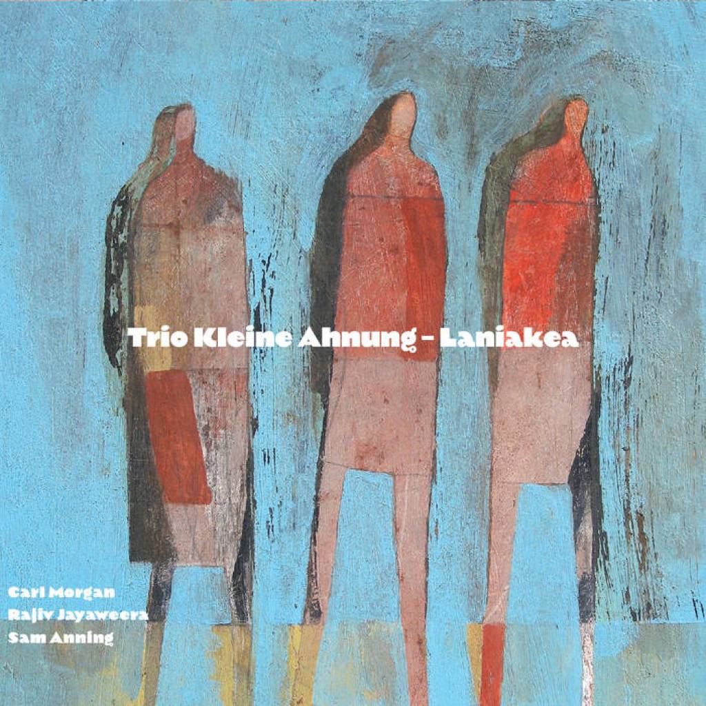 Trio kleine Ahnung Laniakea Trio kleine Ahnung Laniakea