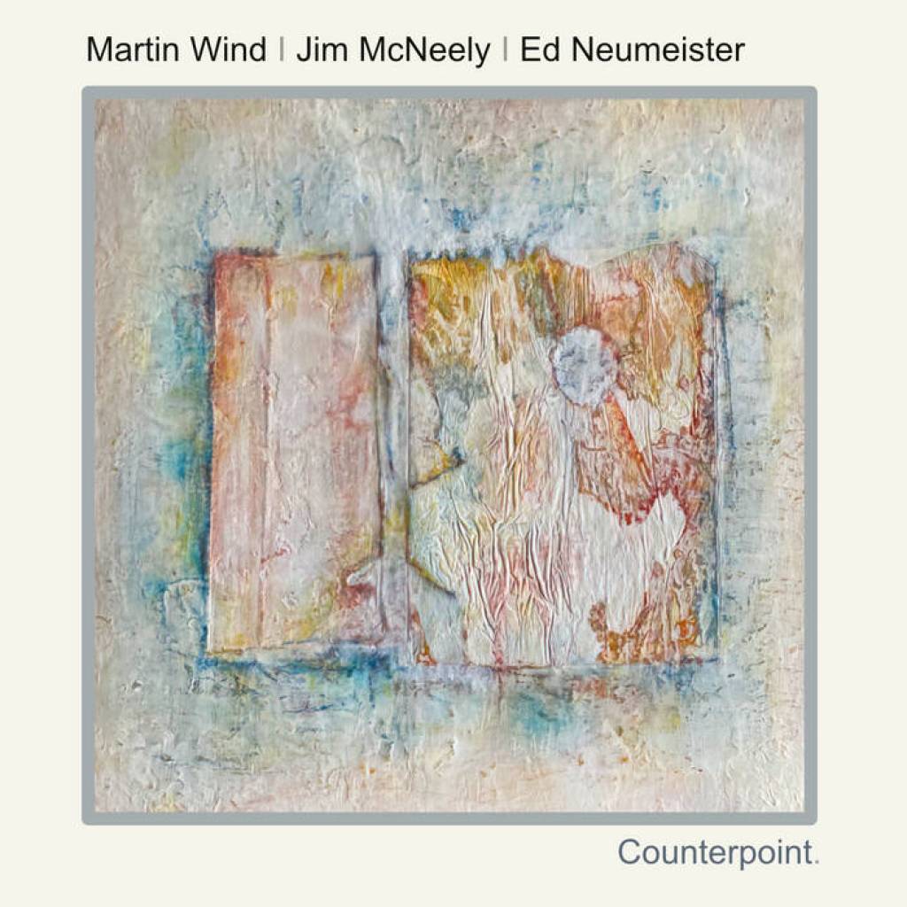 Counterpoint. by Martin Wind, Jim McNeely, Ed Neumeister Counterpoint. by Martin Wind, Jim McNeely, Ed Neumeister