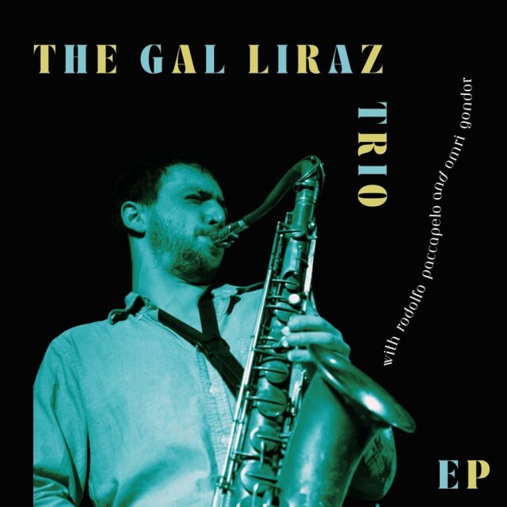 Gal Liraz Trio Gal Liraz Trio