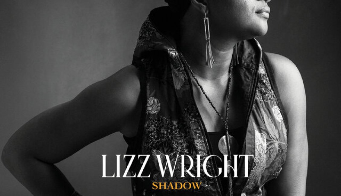 Lizz Wright - vocal Lizz Wright - vocal