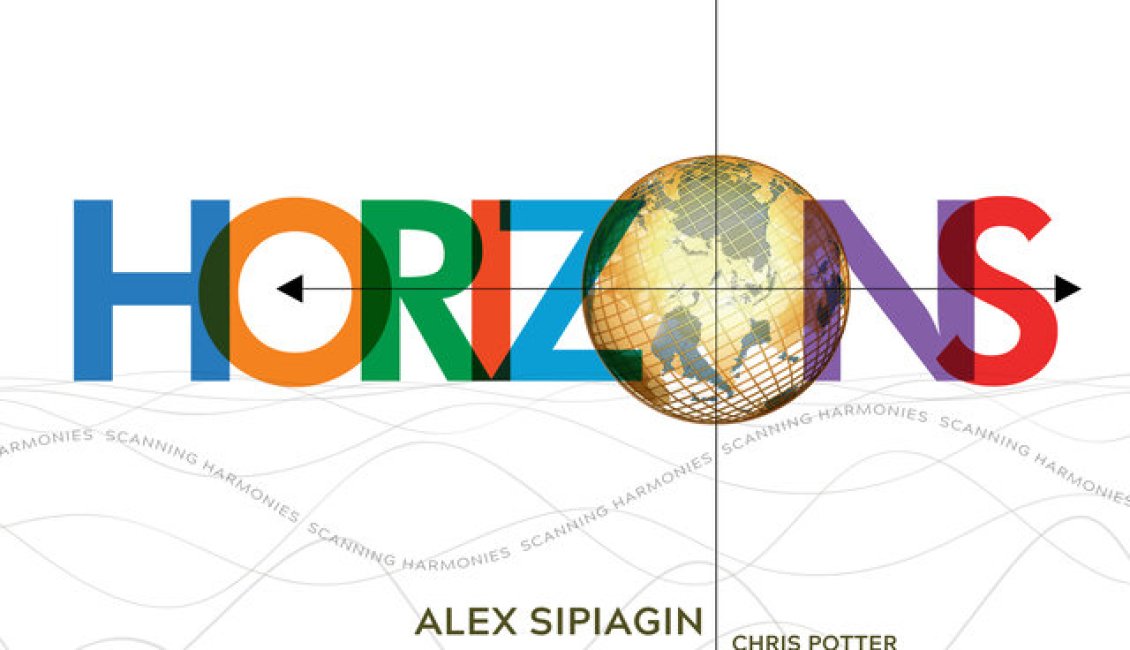 Horizons Alex Sipiagin Horizons Alex Sipiagin