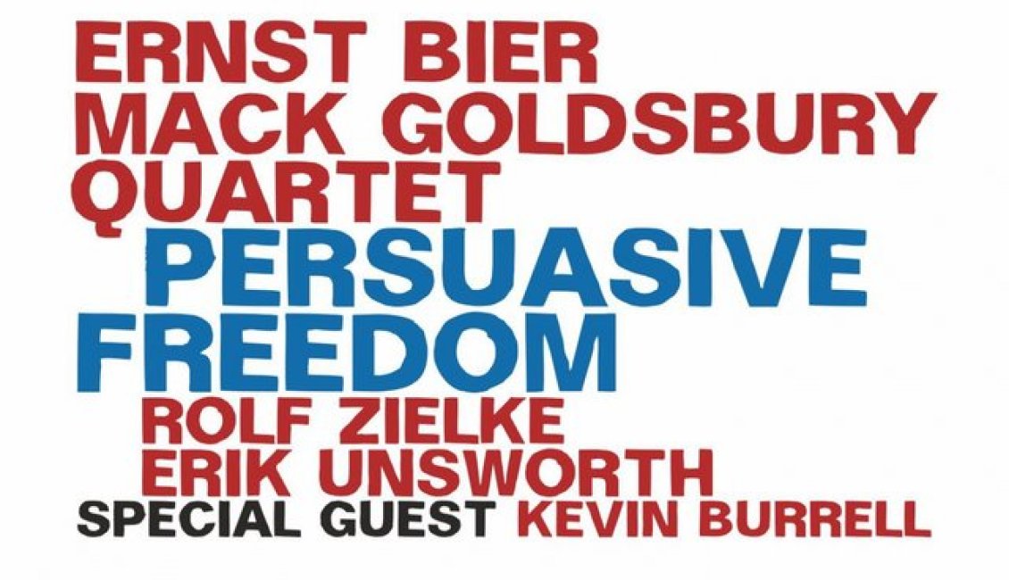 Ernst Bier - Mack Goldsbury Quartet Ernst Bier - Mack Goldsbury Quartet