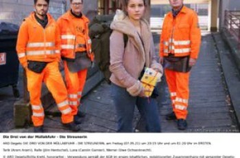 “Die Streunerin – Die Drei von der Müllabfuhr”: ARD, 20.15 Uhr “Die Streunerin – Die Drei von der Müllabfuhr”: ARD, 20.15 Uhr