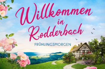“Willkommen in Rodderbach (1) – Frühlingsmorgen” von Petra Schier “Willkommen in Rodderbach (1) – Frühlingsmorgen” von Petra Schier