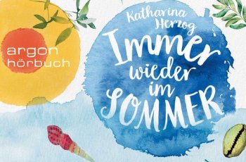 Lesung von Katharina Herzog: “Immer wieder im Sommer” Lesung von Katharina Herzog: “Immer wieder im Sommer”