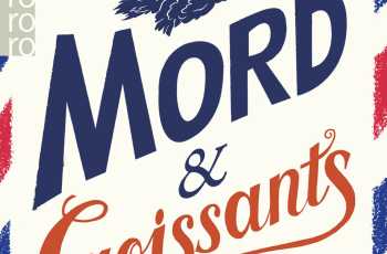 “Mord und Croissants” von Ian Moore “Mord und Croissants” von Ian Moore
