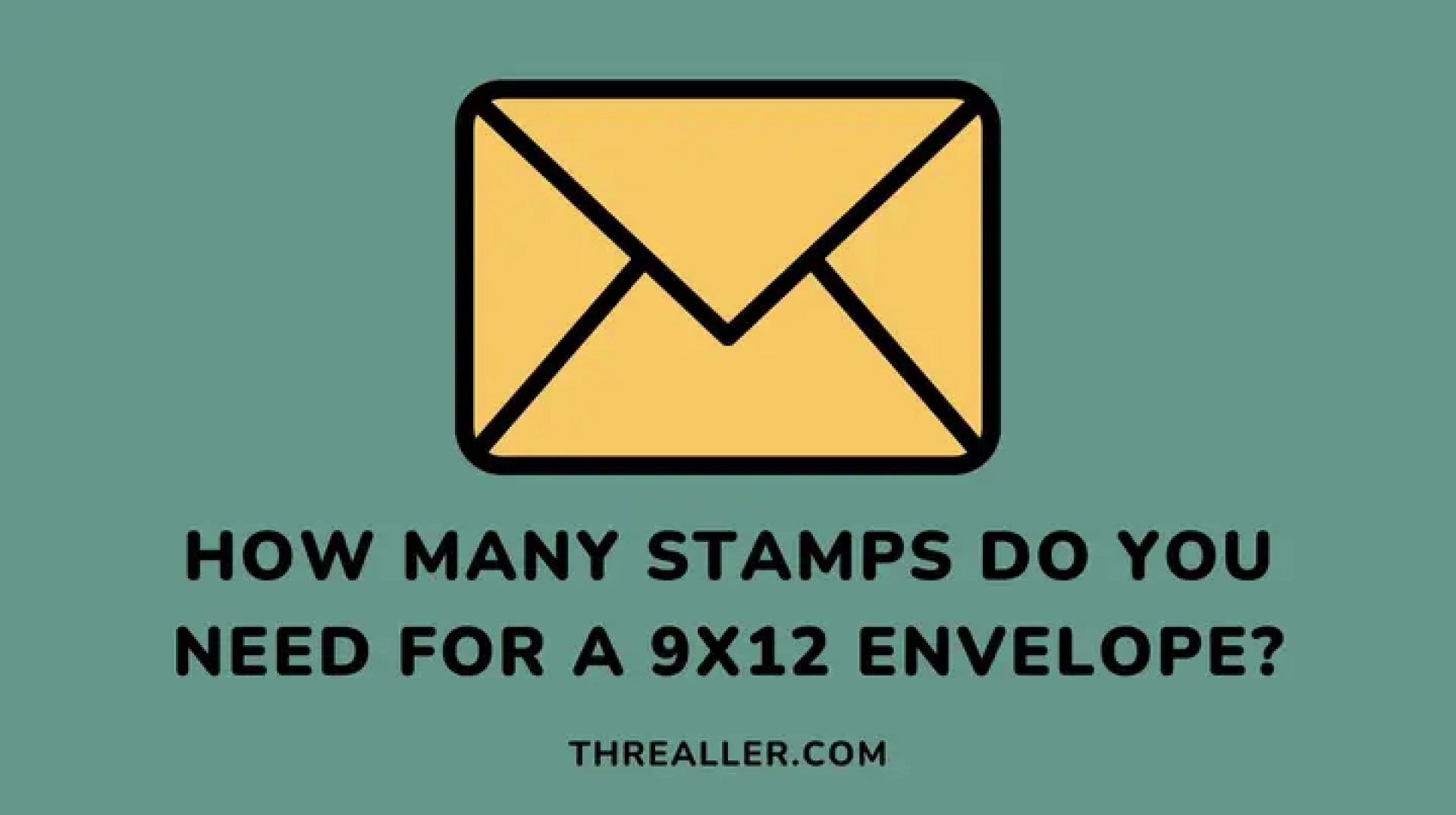 How Many Stamps to Mail a 9×12 Envelope? How Many Stamps to Mail a 9×12 Envelope?
