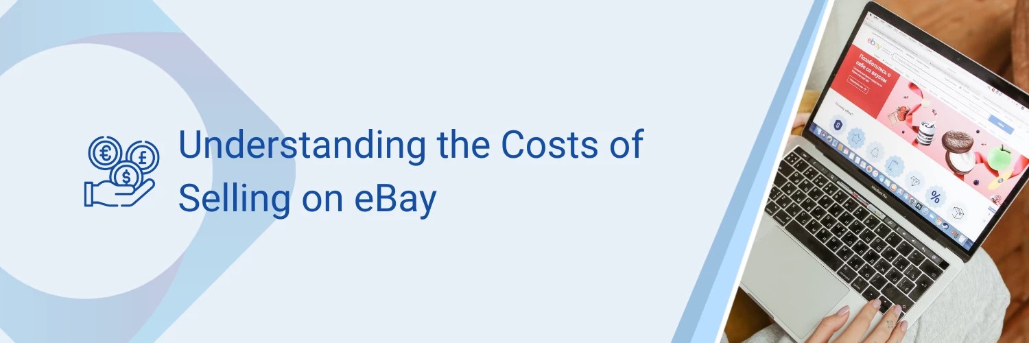 eBay Seller Costs What You Need to Know eBay Seller Costs What You Need to Know