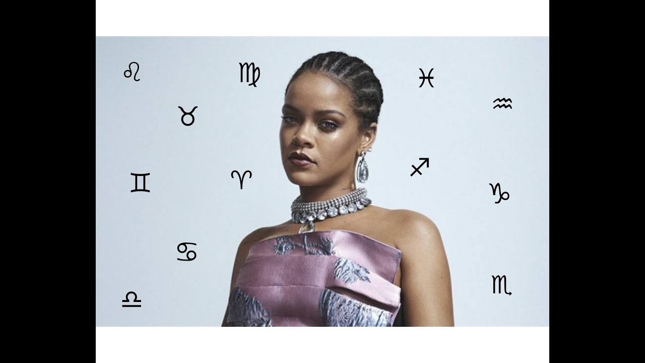 What Is Rihannas Zodiac Sign? What Is Rihannas Zodiac Sign?