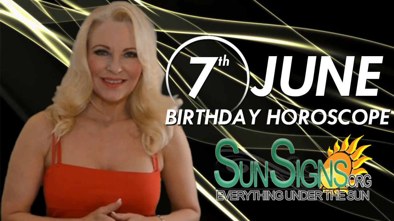 What Zodiac Is June 7th? What Zodiac Is June 7th?