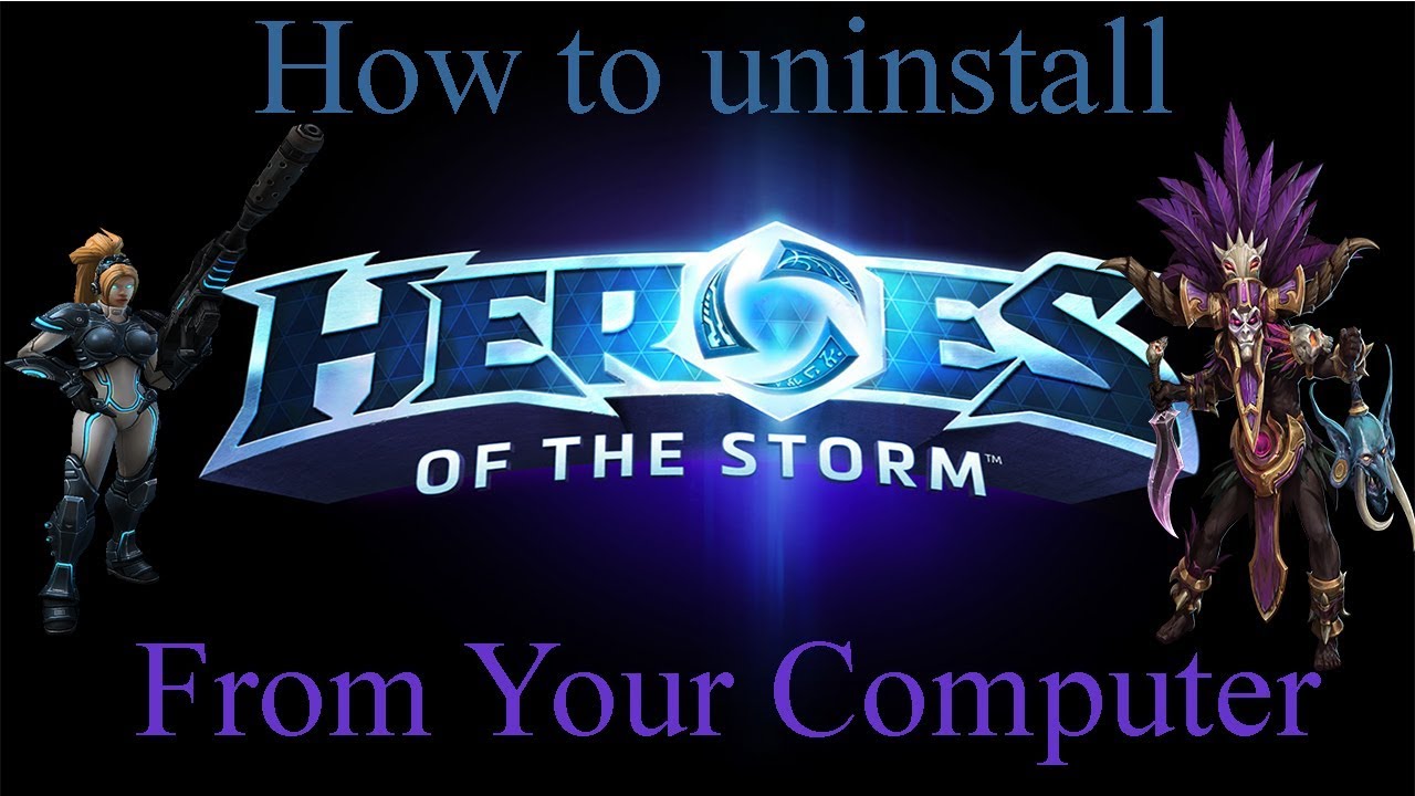 Uninstalling Heroes of the Storm A Comprehensive Guide Uninstalling Heroes of the Storm A Comprehensive Guide