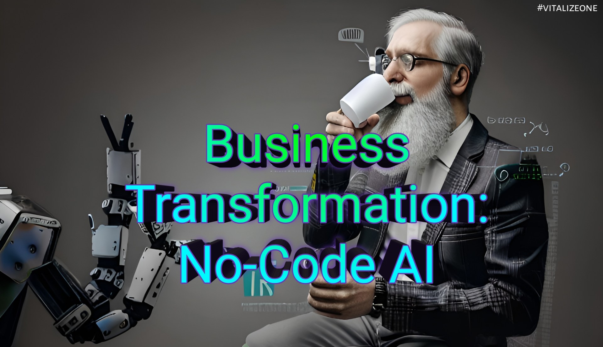 Transform Your Business Processes with a No-Code AI Platform | VitalyTennant.com | #vitalizeone 1 Transform Your Business Processes with a No-Code AI Platform | VitalyTennant.com | #vitalizeone 1