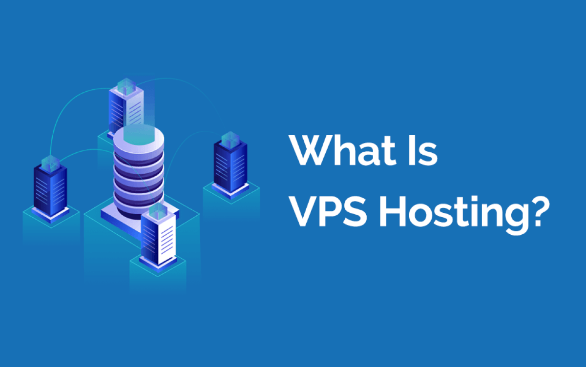 What Is VPS Hosting? What Is VPS Hosting?