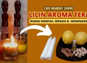 Membuat Lilin Aromaterapi: Panduan Lengkap untuk Menciptakan Keharuman yang Menenangkan Membuat Lilin Aromaterapi: Panduan Lengkap untuk Menciptakan Keharuman yang Menenangkan