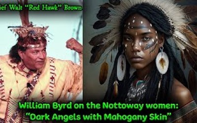 Documented Paper Genocide / Chief Walt Red Hawk Brown  / William Byrd On The Nottoway Indians 1700’s Documented Paper Genocide / Chief Walt Red Hawk Brown  / William Byrd On The Nottoway Indians 1700’s